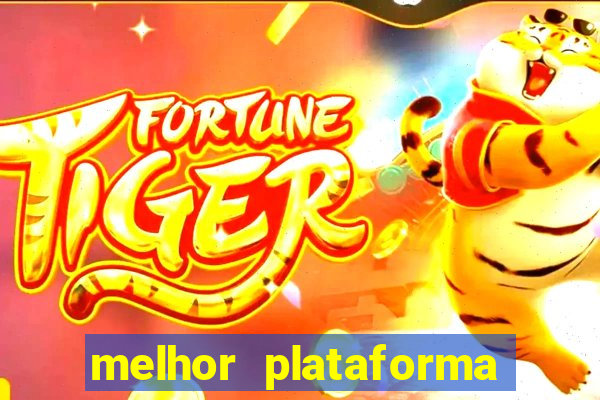 melhor plataforma para ganhar dinheiro no fortune tiger